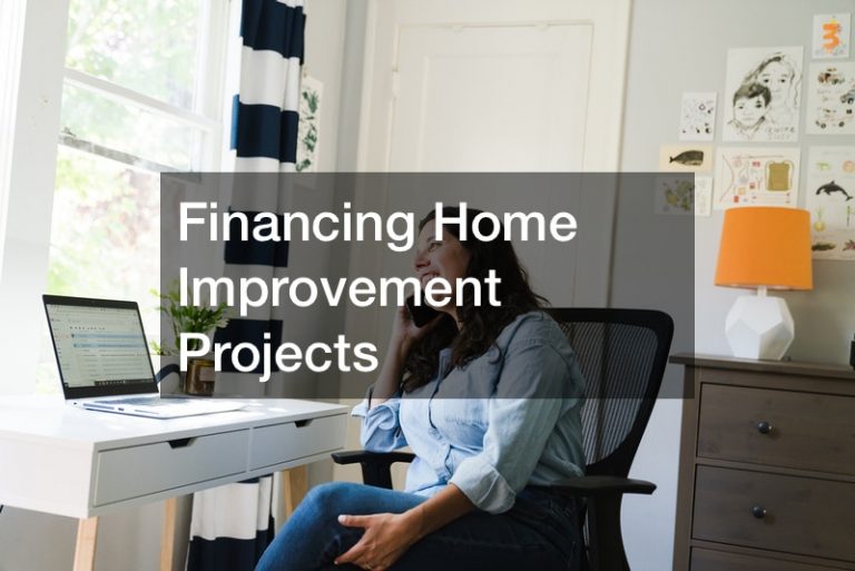 How To Finance Your Home Improvement Projects Financial Magazine