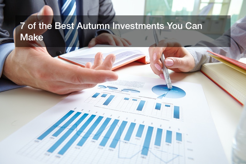 7 of the Best Autumn Investments You Can Make