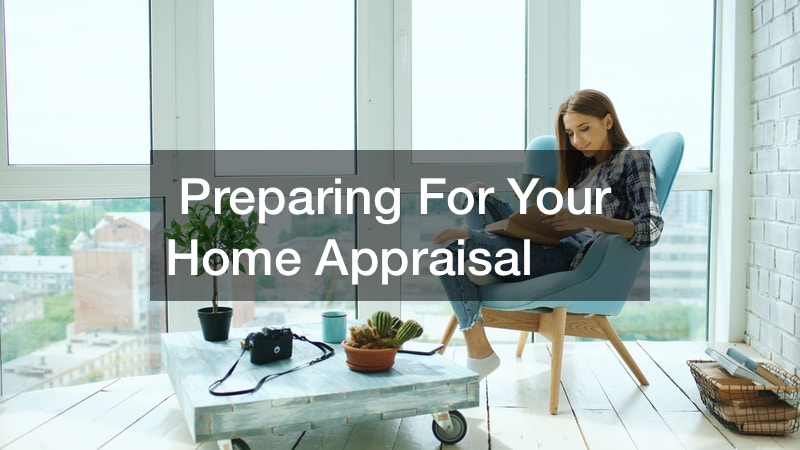 Preparing For Your Home Appraisal