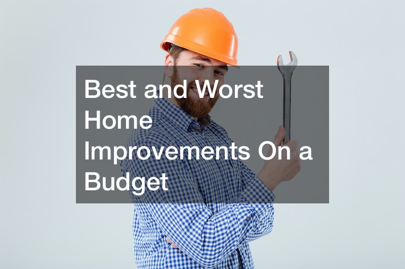 Best and Worst Home Improvements On a Budget