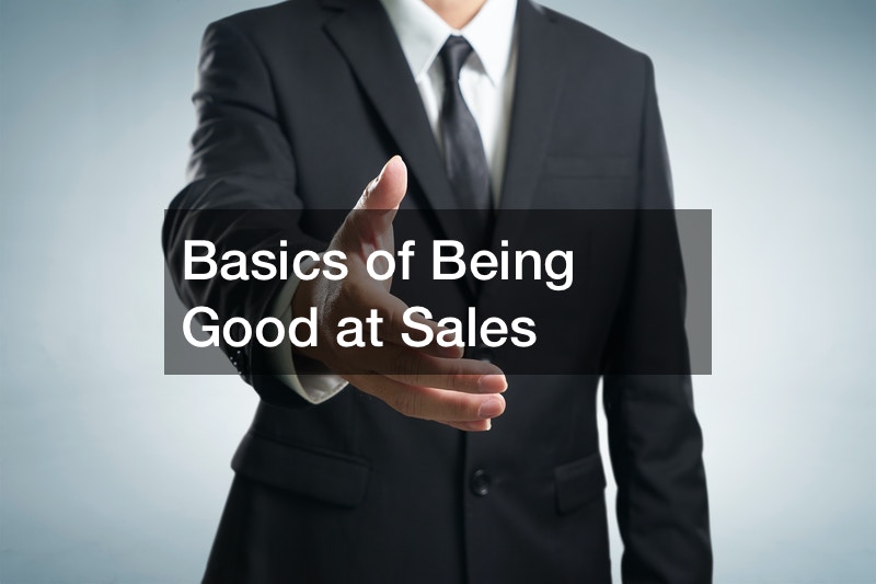 Basics of Being Good at Sales