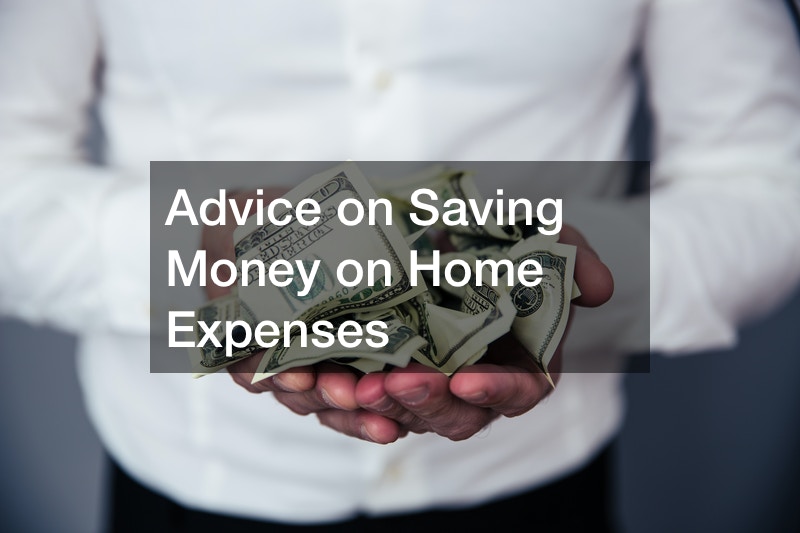 Advice on Saving Money on Home Expenses
