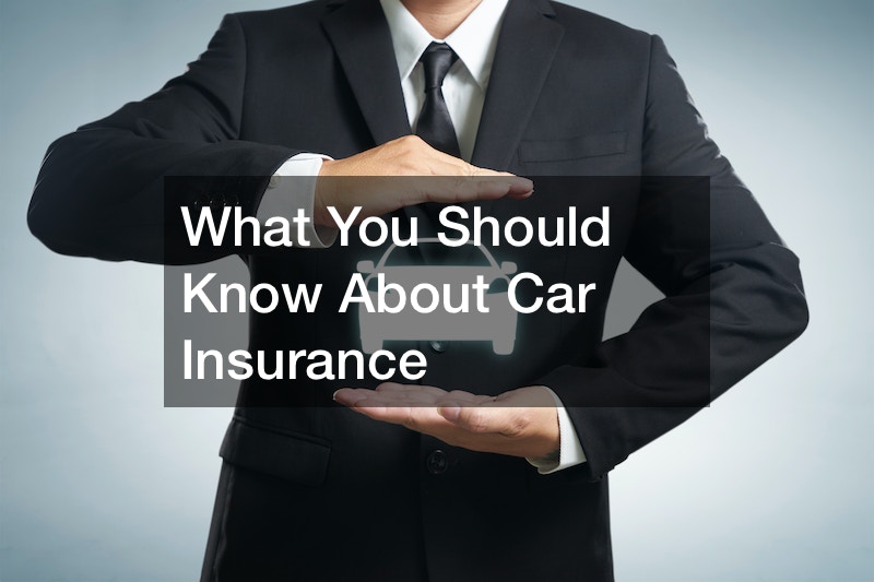 What You Should Know About Car Insurance