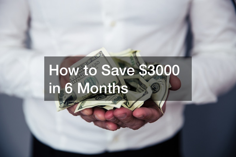 How to Save $3000 in 6 Months