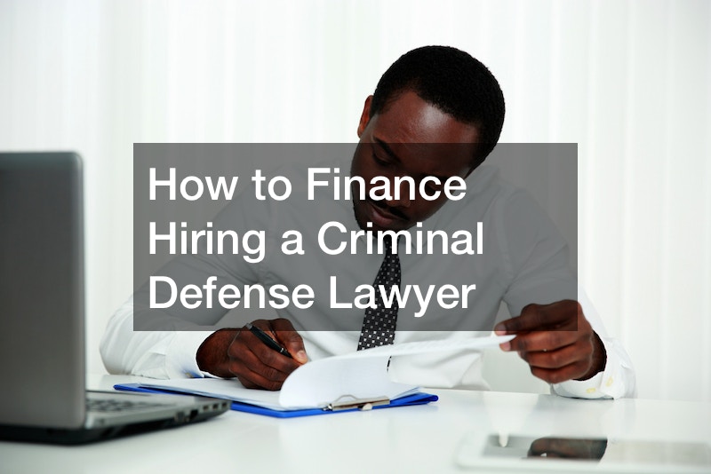 How to Finance Hiring a Criminal Defense Lawyer